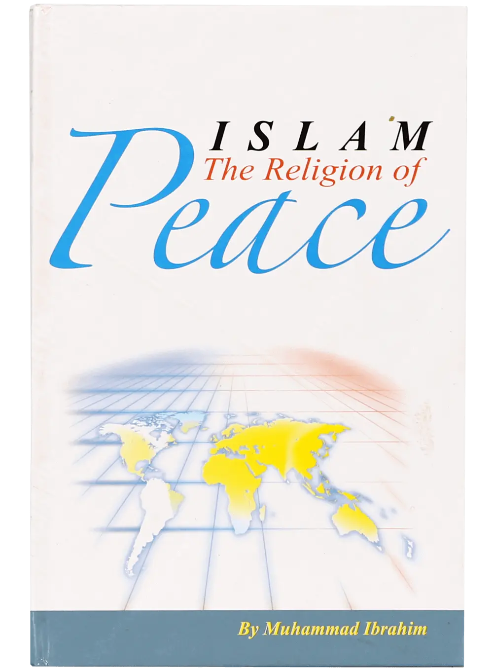 Islam the Religion of Peace
