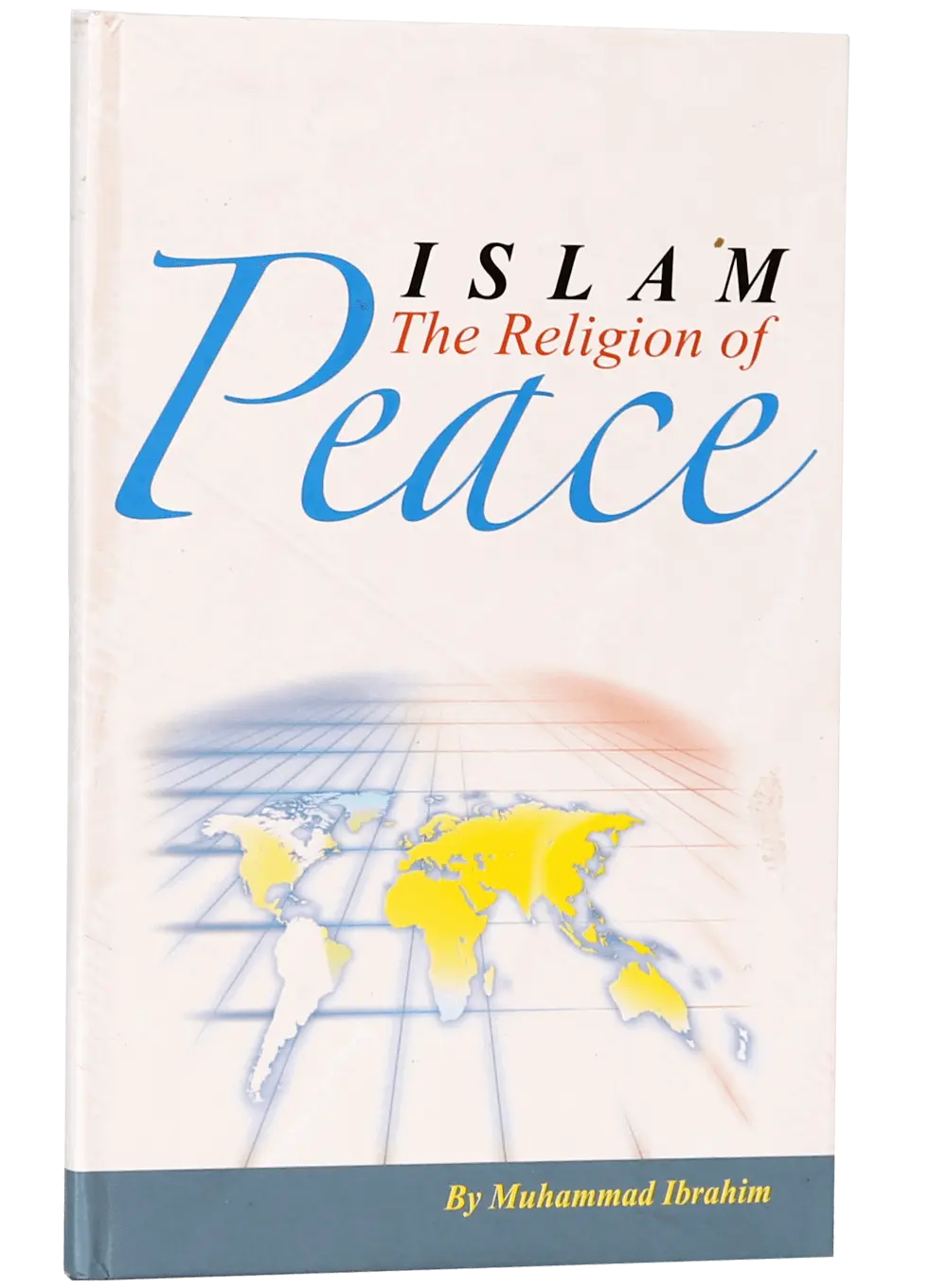Islam the Religion of Peace