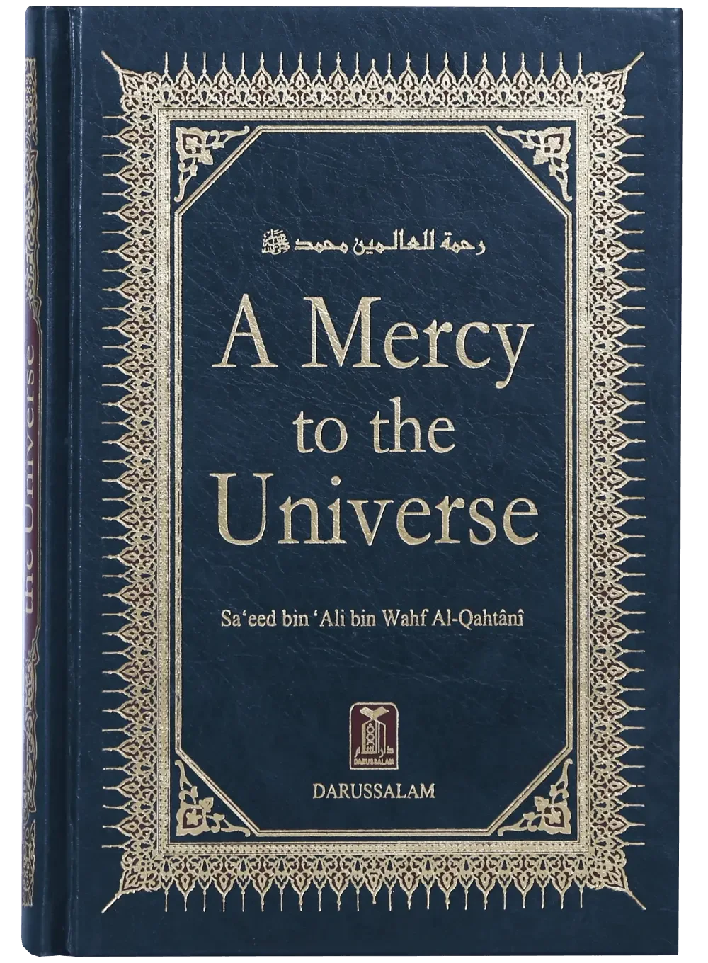 A Mercy to the Universe by Saeed bin Ali bin Wahf Al-Qahtani, front cover, Darussalam Publishers