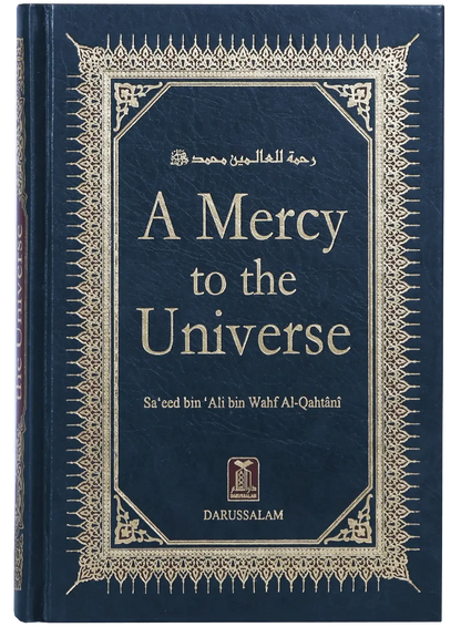A Mercy to the Universe by Saeed bin Ali bin Wahf Al-Qahtani, front cover, Darussalam Publishers