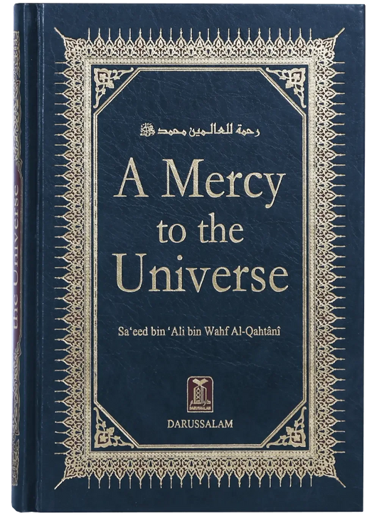 A Mercy to the Universe by Saeed bin Ali bin Wahf Al-Qahtani, front cover, Darussalam Publishers