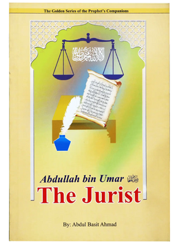 Abdullah Bin Umar (R.A)- The Jurist