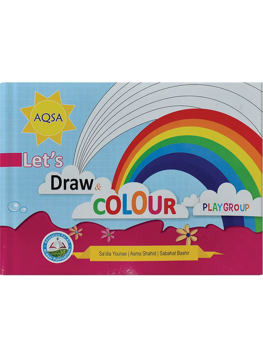 Aqsa Let`s Draw Colours (Play Group) 