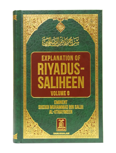 Explanation Of Riyad Us Saliheen (Volume 6)