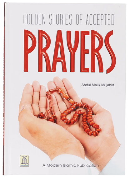 Golden Stories of Accepted Prayers 
