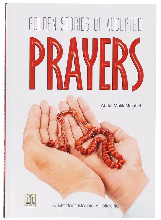 Golden Stories of Accepted Prayers 