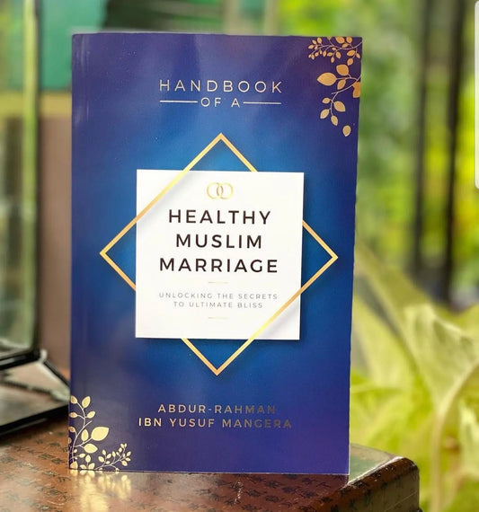 Healthy Muslim Marriage (Unlocking the Secrets to Ultimate Bliss) 