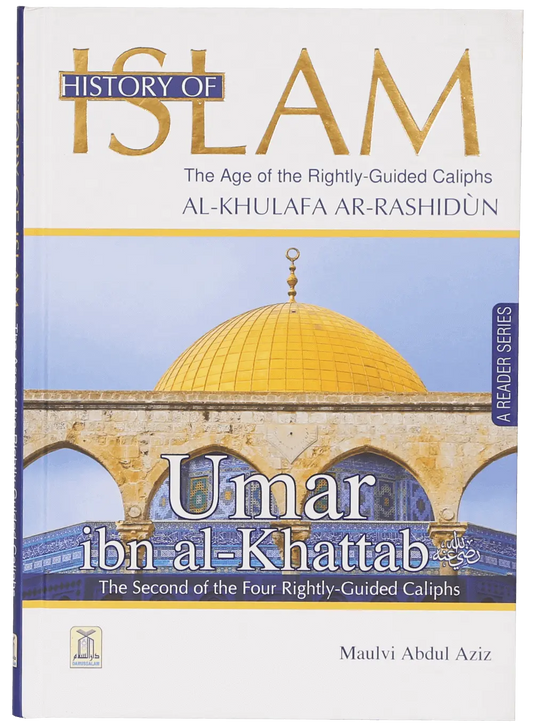 History of Islam- Umar Bin al Khattab (R.A) 