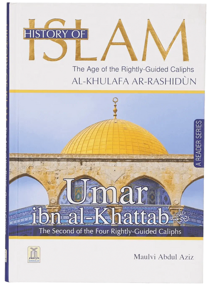 History of Islam- Umar Bin al Khattab (R.A) by Maulvi Abdul Aziz, front cover, Darussalam Publishers
