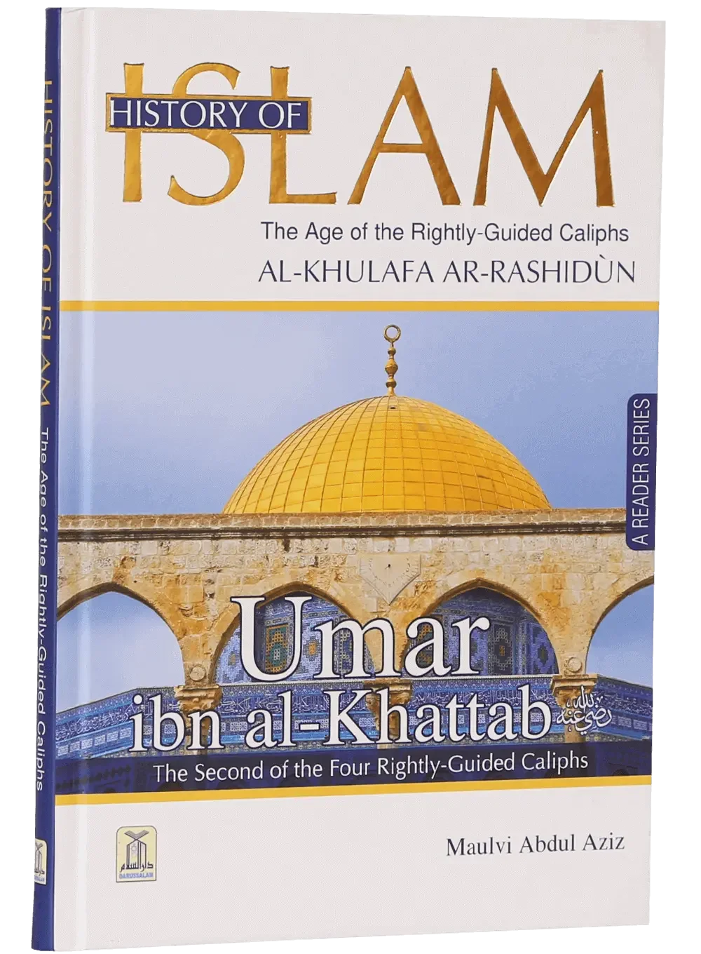 History of Islam- Umar Bin al Khattab (R.A) by Maulvi Abdul Aziz, front cover 2, Darussalam Publishers