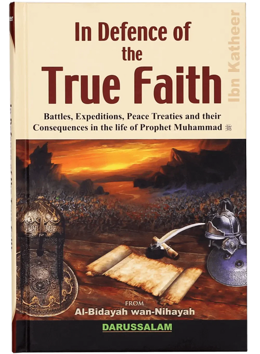 In Defence of the True Faith by Ibn Katheer, front cover, Darussalam Publishers