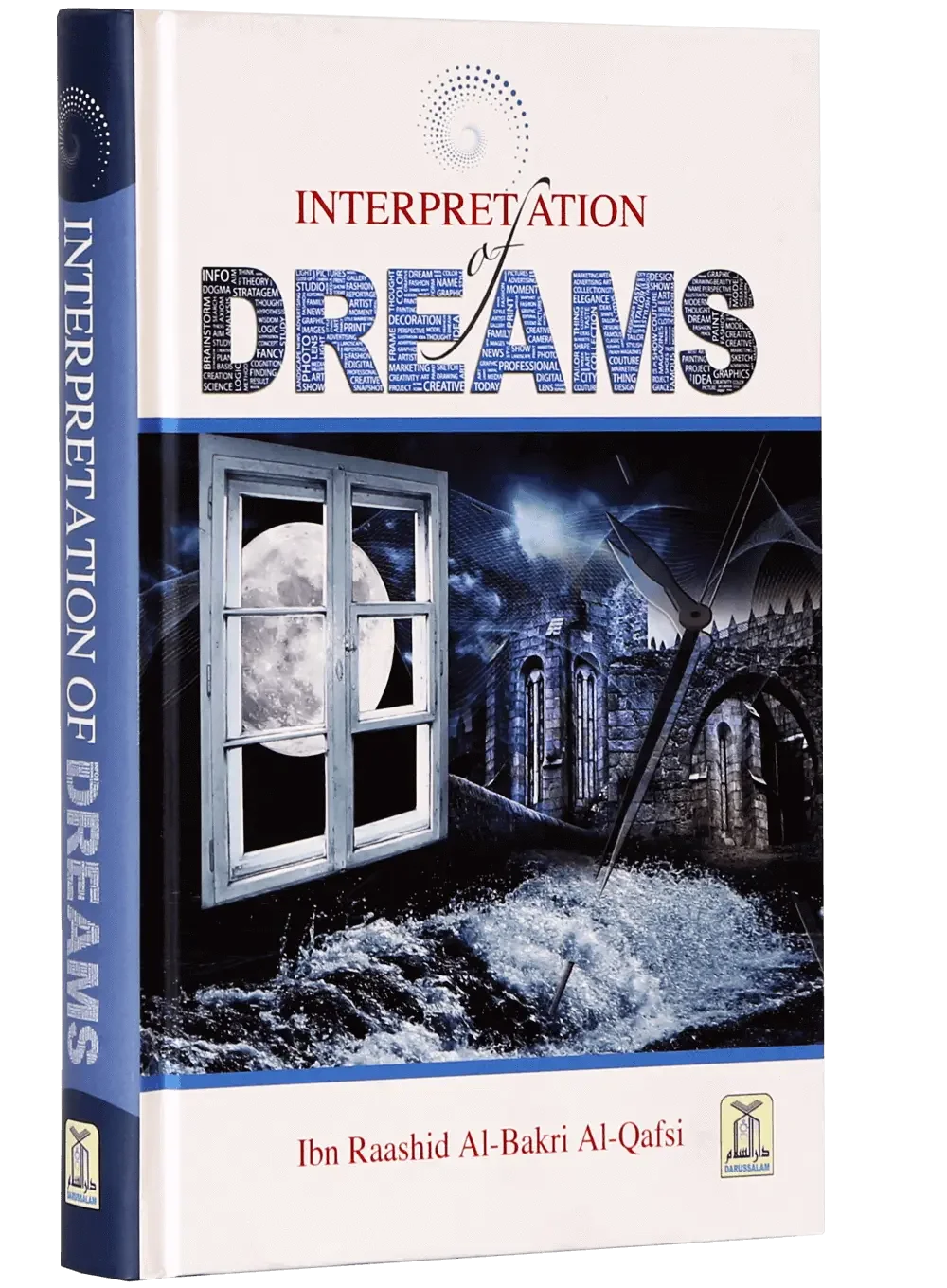Interpretation of Dreams by Ibn Raashid Al Bakri Al Qafsi, front cover 2, Darussalam Publishers