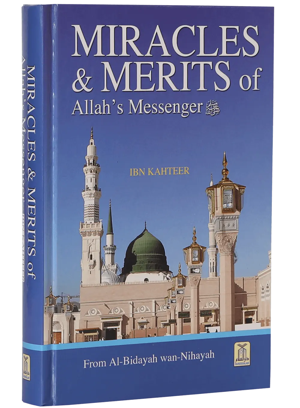 Miracles and Merits of Allah`s Messenger 