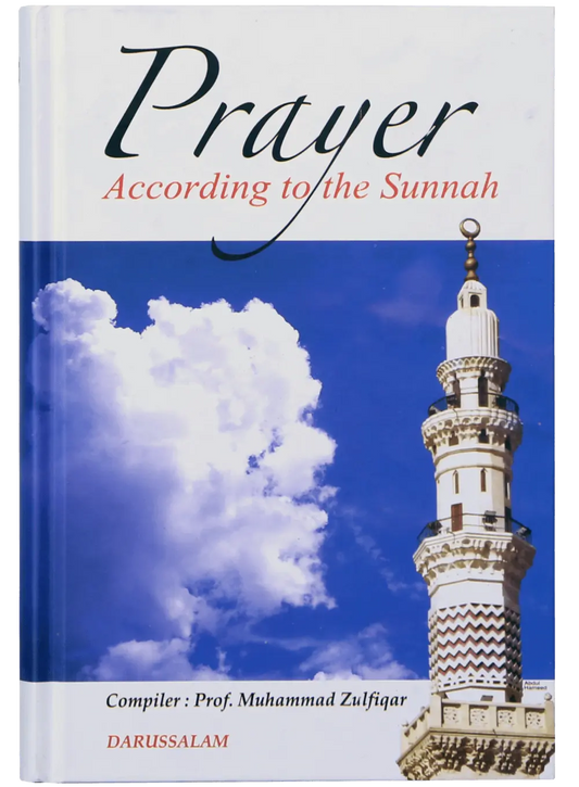Prayer According to the Sunnah 