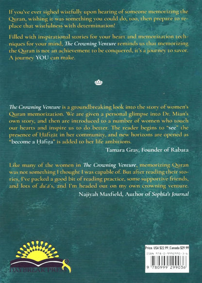 The Crowning Venture: Inspiration from Women Who Have Memorized the Quran by Hafiza Saadia Mian, back cover, Daybreak Press