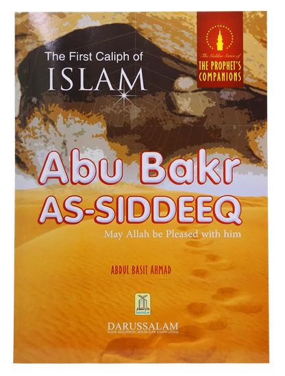 The First caliph of Islam, Abu Bakr As Siddeeq (R.A) by Abdul Basit Ahmad, front cover, Darussalam Publishers