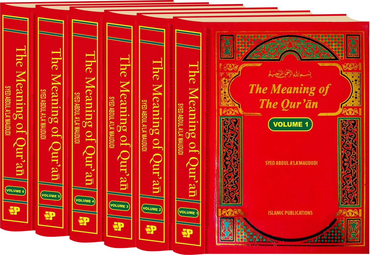 The Meaning of the Quran (6 Volume Set) by Syed Abul Ala Maududi, complete set, Islamic Publications
