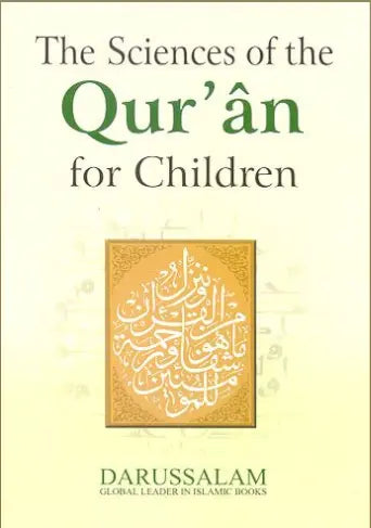 The Sciences of the Qur`an for Children 