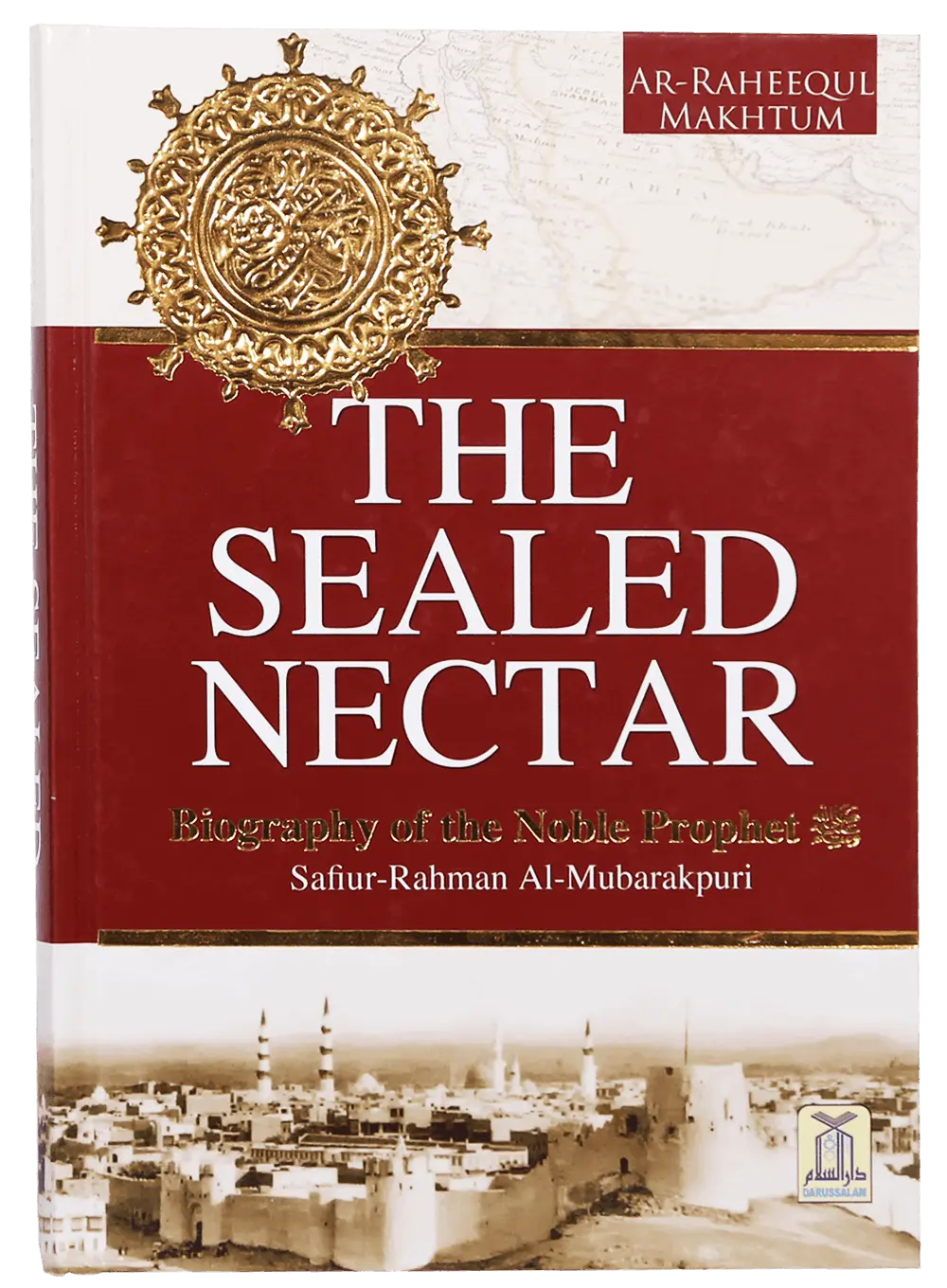 The Sealed Nectar (Ar Raheeq Al Makhtum) - Imported 