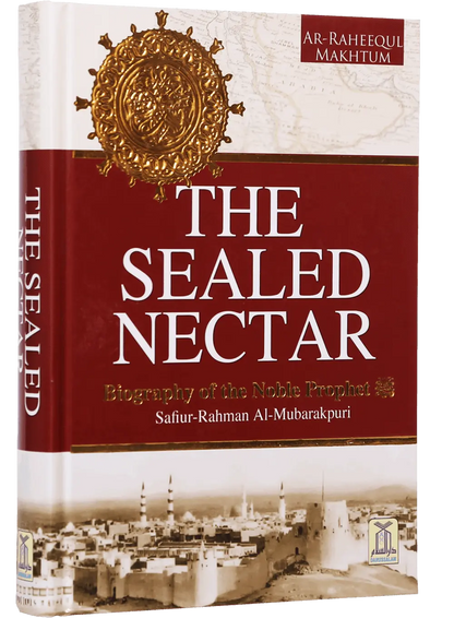 The Sealed Nectar (Ar Raheeq Al Makhtum) - Imported 