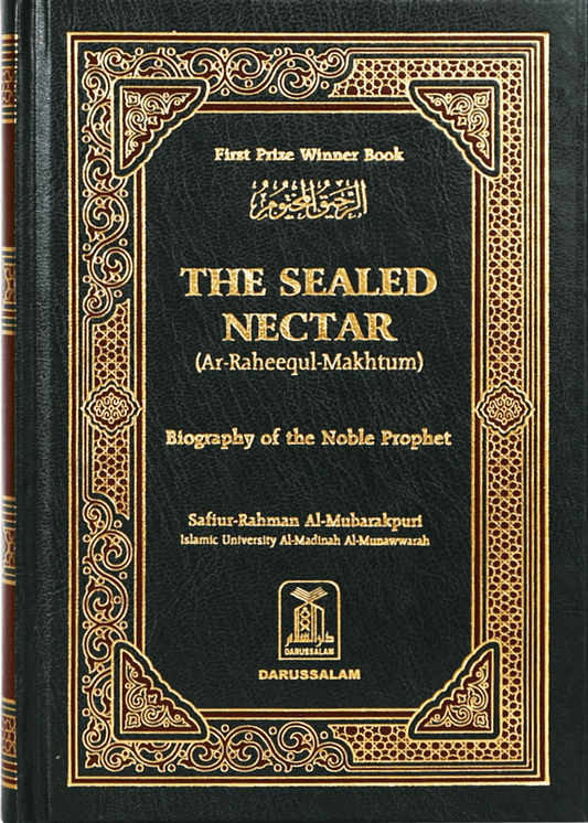 The Sealed Nectar (Ar Raheeq ul Makhtum) 