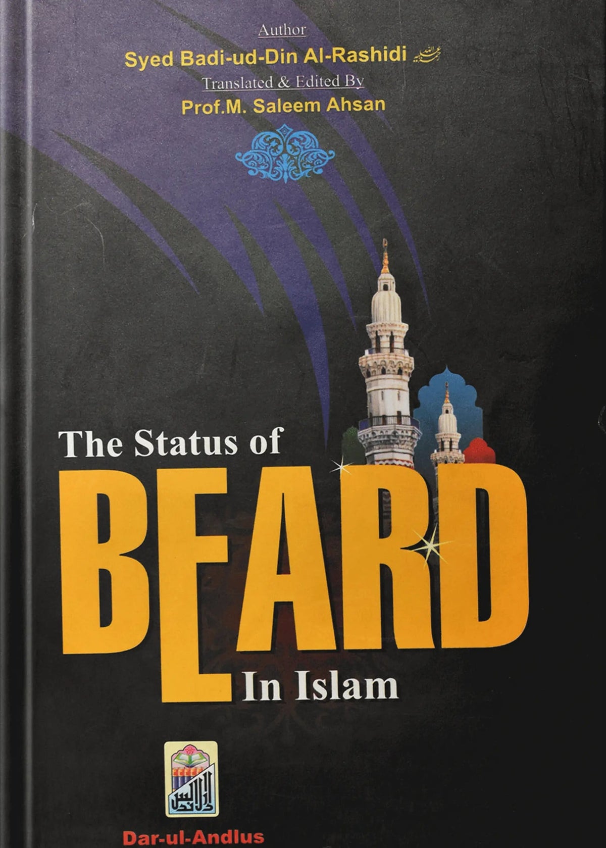 The Status Of Beard In Islam by Syed Badi Uddin Shah Rashdi, front cover, Dar Ul Andlus