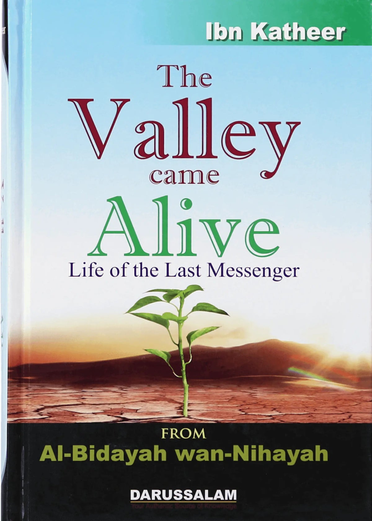 The Valley Came Alive by Ibn Katheer, front cover, Darussalam Publishers