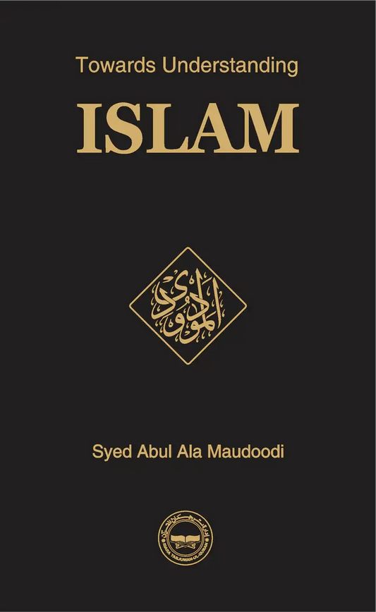 Towards Understanding Islam (Hard Cover - Imported) 
