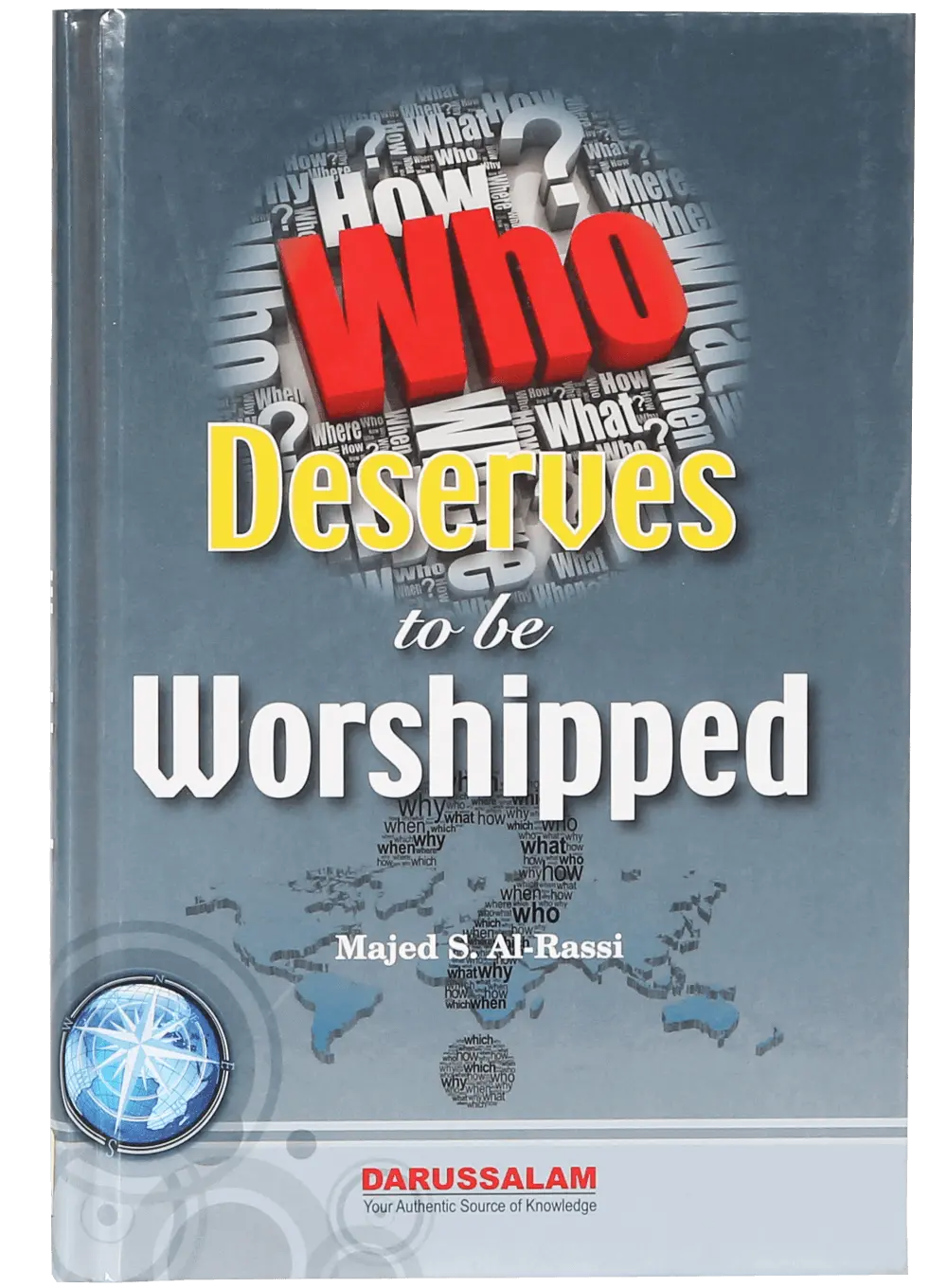 Who Deserves to be Worshipped 