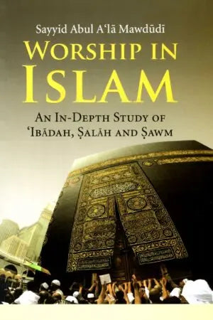 Worship in Islam (Pakistan Edition) 